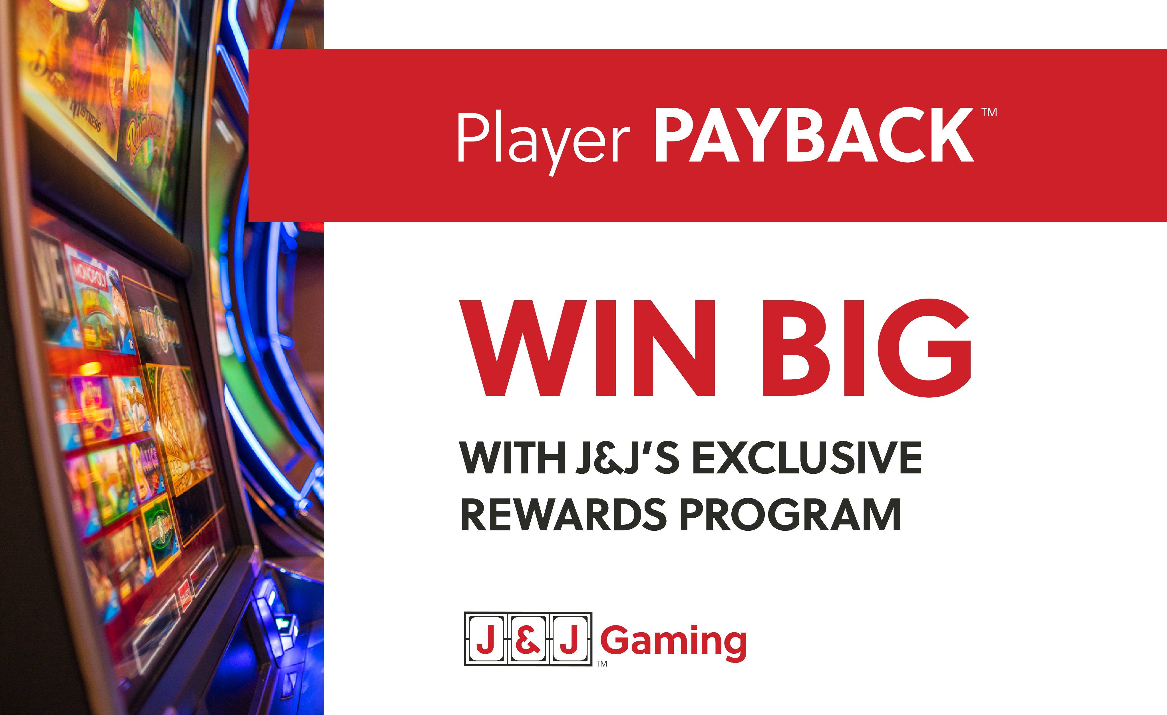 J&J Gaming launches player payback rewards program